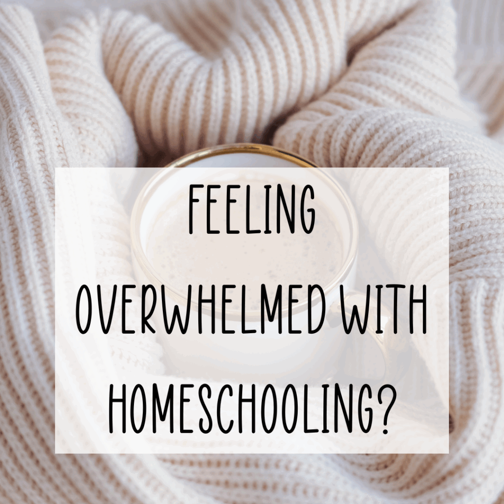 homeschool overwhelm